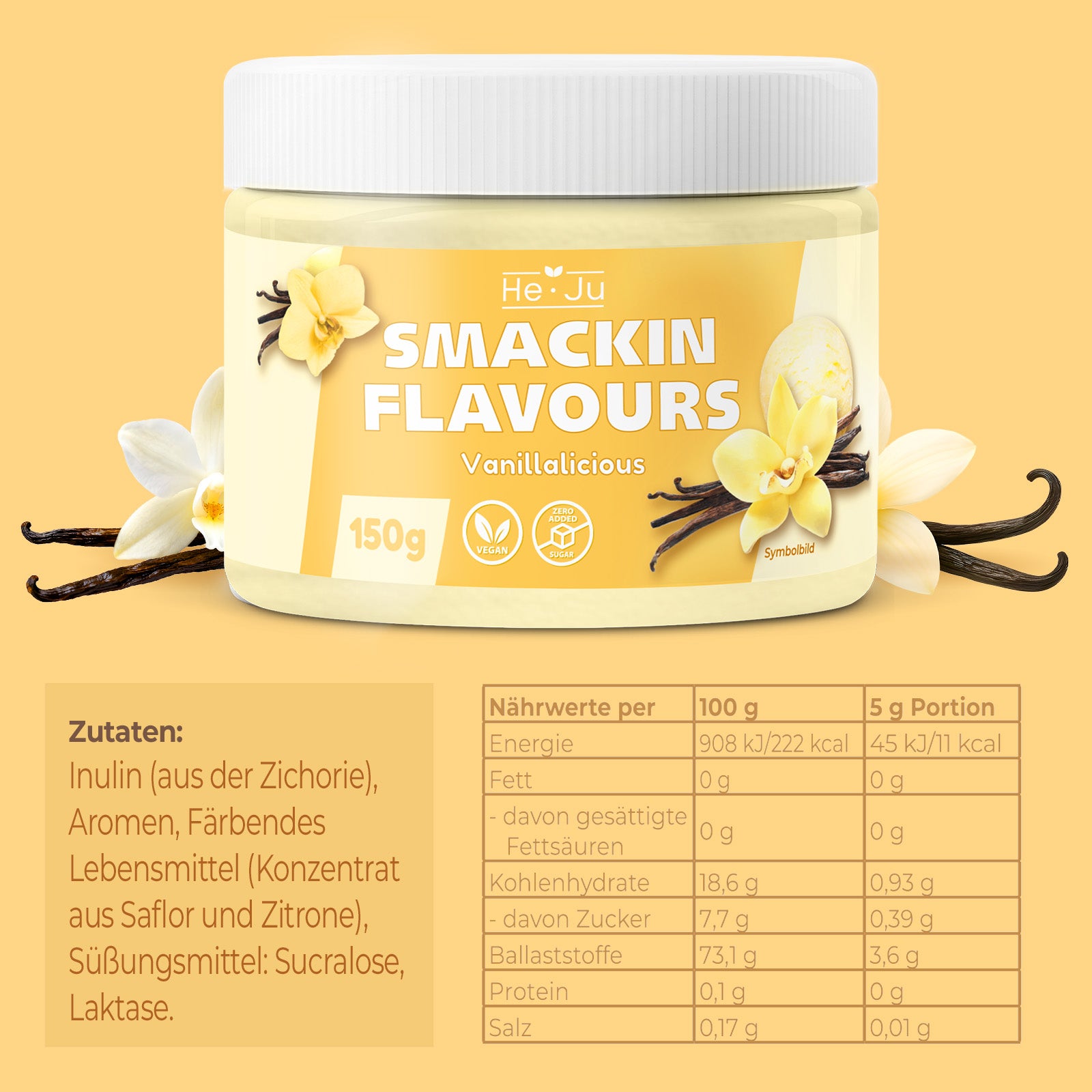 He-Ju Flavour Pulver Vanille, vegan, Geschmackspulver zum Süßen fast ohne Kalorien mit Vanille Geschmack (150g)